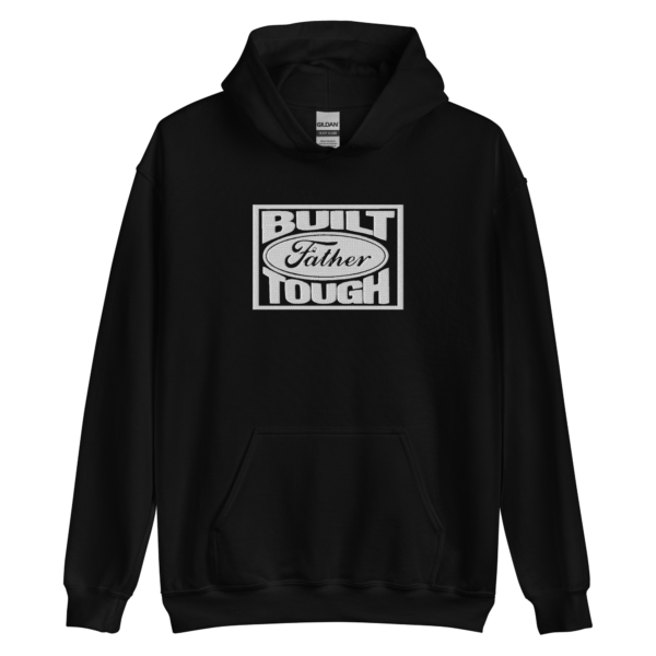 Built Father Tough Hoodie